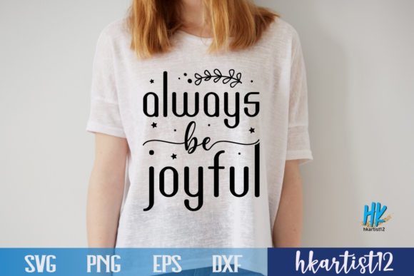 Always Be Joyful SVG: Graphics for Faith Crafts