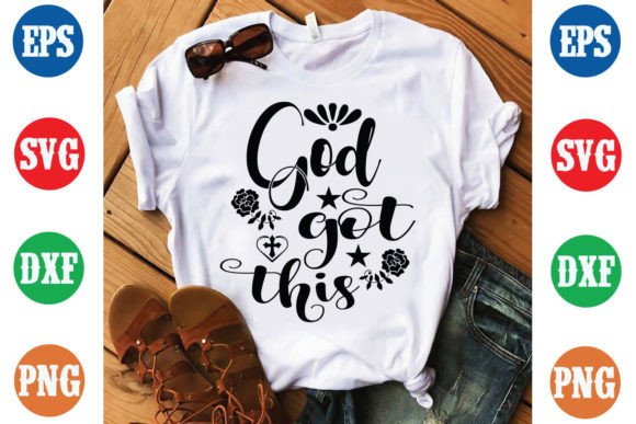God Got This Jesus SVG: Graphics & Print Templates
