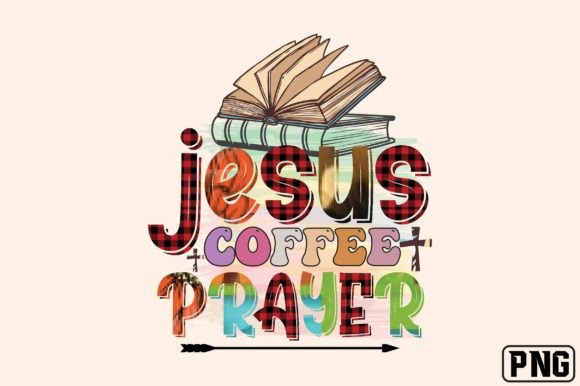 Jesus Coffee Prayer Sublimation Png for Graphics and Crafts